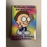 atta-boy Magnet Rick & Morty: Nobody exists on Purpose