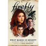 TITAN BOOKS Firefly - What Makes Us Mighty