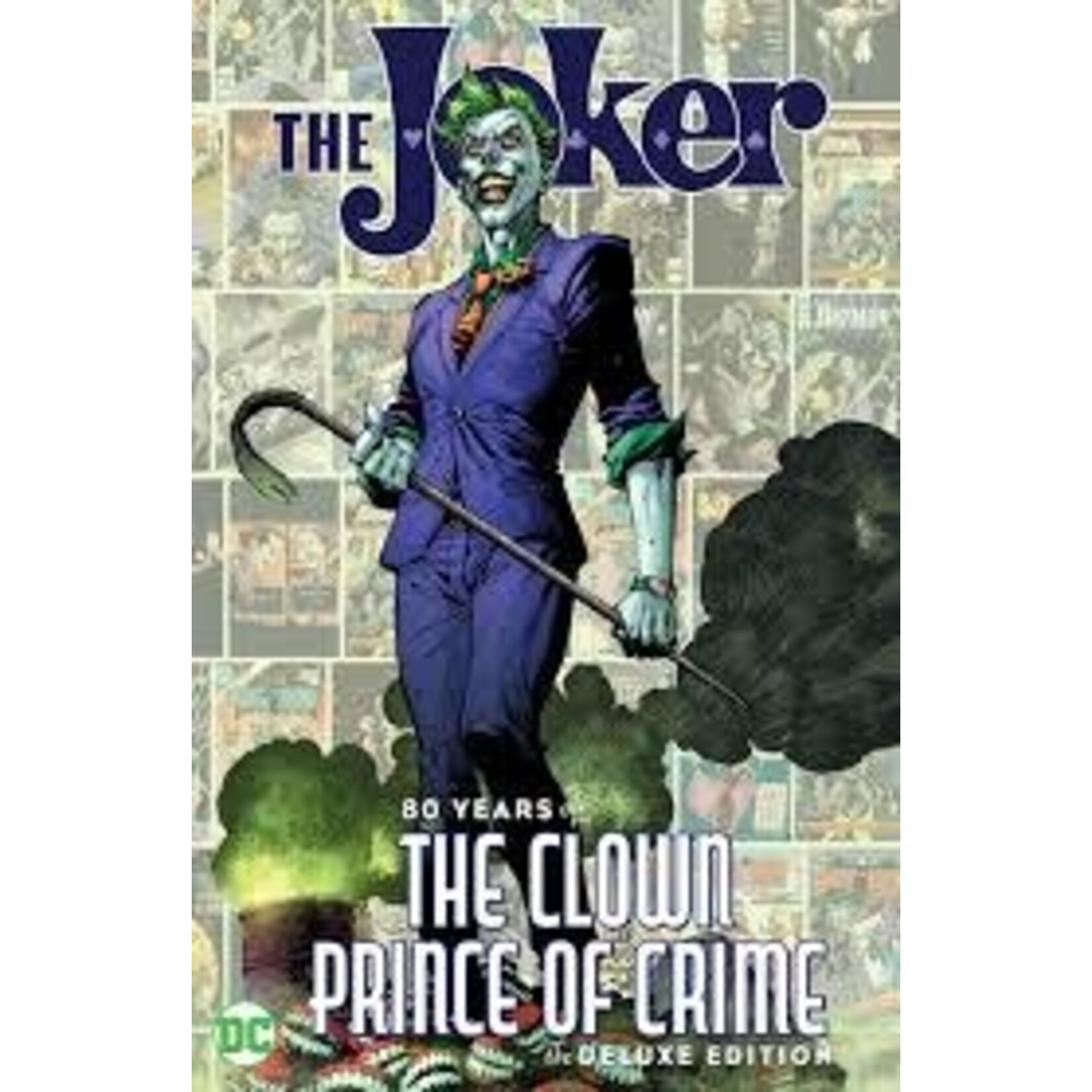 The Joker 80 Years of the The Clown Prince of Crime Deluxe Edition