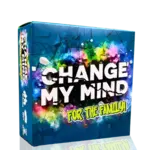 Change My Mind - For the Family