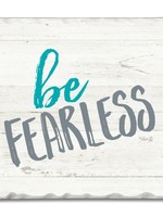 Coaster Single - Be fearless
