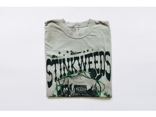 "Welcome To Stinkweeds" Shirt