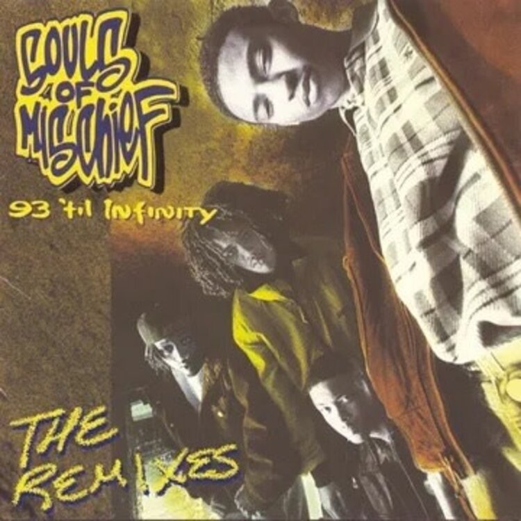 Souls Of Mischief - 93 'Til Infinity (The Remixes) LP