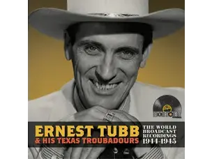Country / Folk Ernest Tubb and his Texas Troubadours - World Broadcast Recordings 1944/1945 (LP)