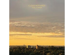 Rock / Indie / Alternative Cloud Nothings - Final Summer LP (IEX)