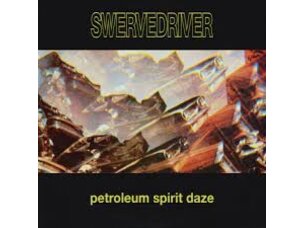 Swervedriver - Petroleum LP (gold)