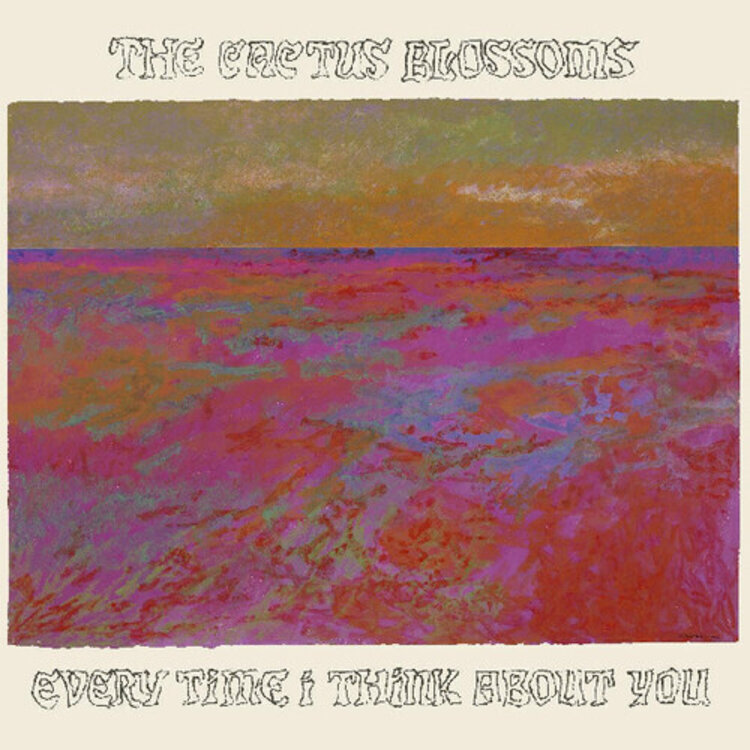 Rock / Indie / Alternative Cactus Blossoms - Every Time I Think About You