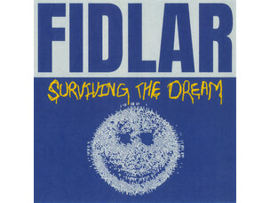 Punk / Hardcore FIDLAR  - Surviving The Dream LP