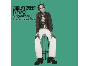 TEMBO // CHRISSY ZEBBY TEMBO & THE NGOZI FAMILY - I'M NOT MADE OF IRON LP