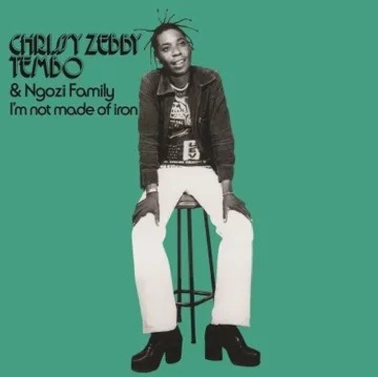 TEMBO // CHRISSY ZEBBY TEMBO & THE NGOZI FAMILY - I'M NOT MADE OF IRON LP