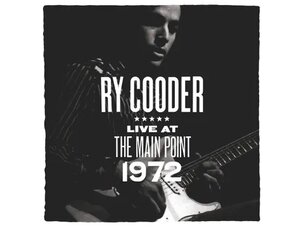 COODER // RY COODER - LIVE AT THE MAIN POINT 1972 LP