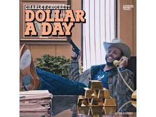 Country / Folk Charley Crockett  - Dollar A Day (IEX) LP