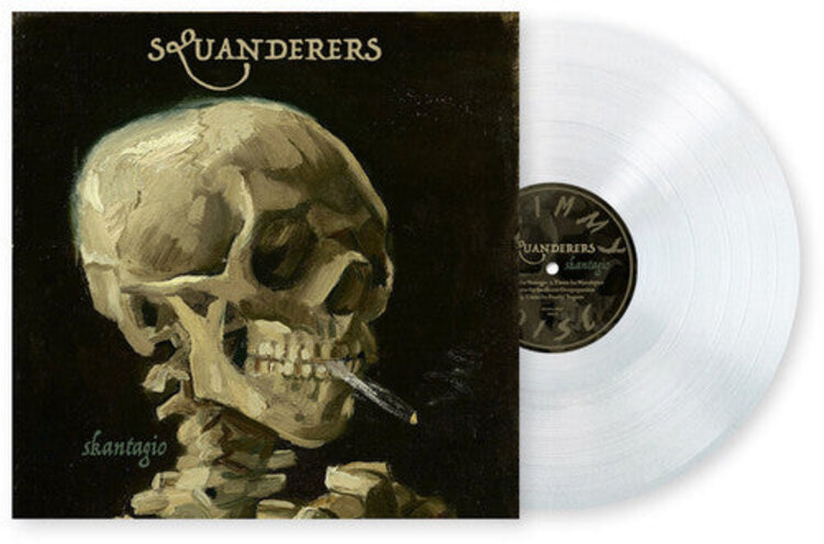 SQUANDERERS 'Skantagio' (Clear Vinyl LP)