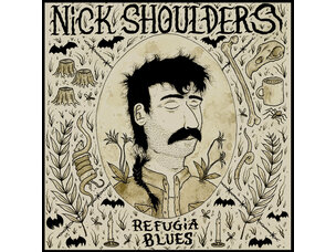 Nick Shoulders - Refugia Blues LP