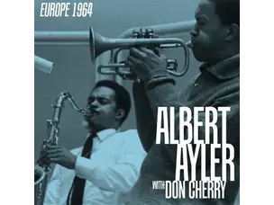 Ayler, Albert & Don Cherry - Europe 1964 (Box Set) LP