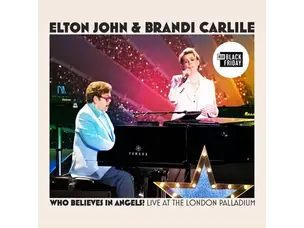 John, Elton & Brandi Carlile - Who Believes In Angels? (Live at the London Palladium) [LP] LP