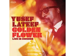 Lateef, Yusef - GOLDEN FLOWER: LIVE IN SWEDEN LP
