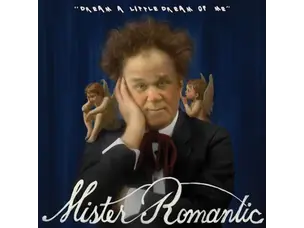 Mister Romantic - Dream A Little Dream Of Me 7"