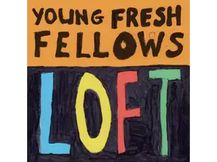 Young Fresh Fellows - Loft LP
