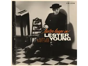 Young, Lester - Lester Leaps In: Live At Birdland 1951-1952 LP