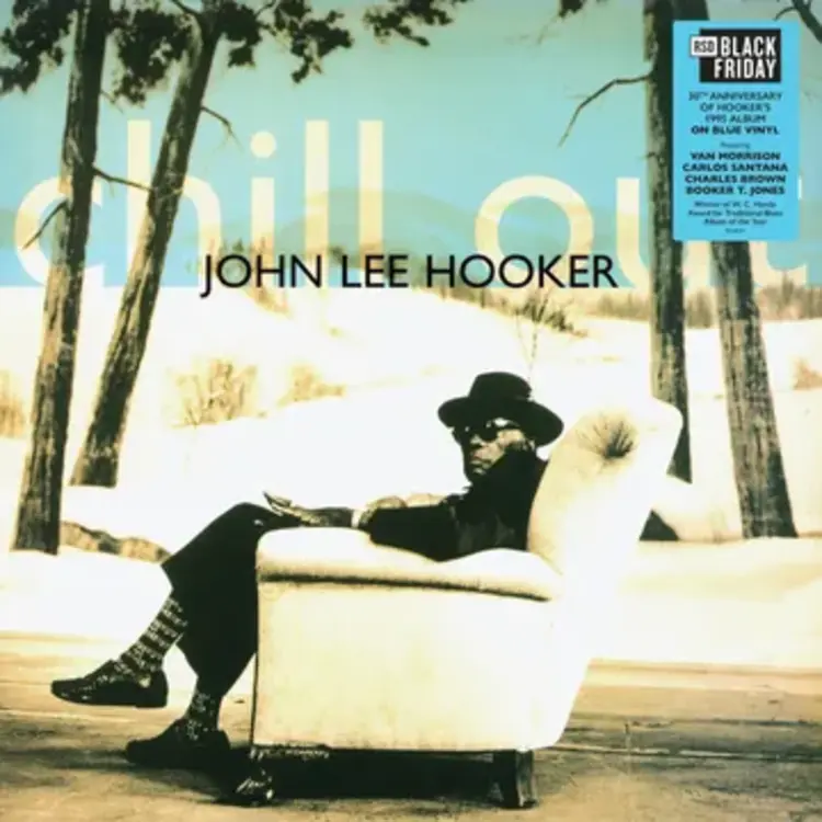 Hooker, John Lee - Chill Out (30th Anniversary) [Blue LP] LP
