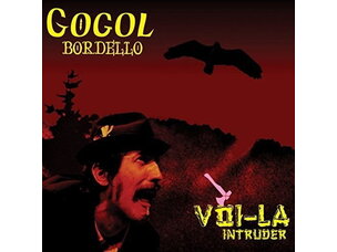 Gogol Bordello - Voi-La Intruder LP