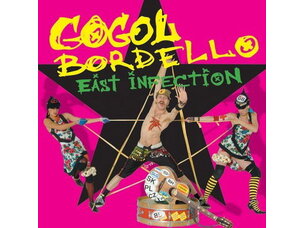 Gogol Bordello - East Infection LP