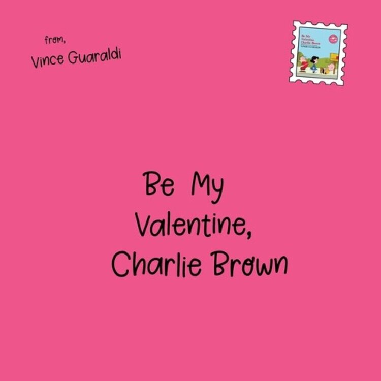 (1/23/26) Vince Guaraldi - Be My Valentine, Charlie Brown (Indie Exclusive Red Vinyl)