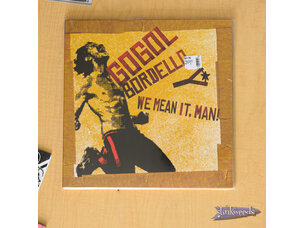 Gogol Bordello - We Mean It Man LP