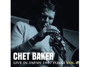 Chet Baker - Live in Japan 1987 (Fukui, Vol. 2) LP Import