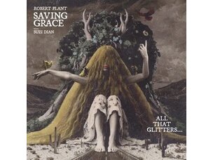 Robert Plant - Saving Grace: All That Glitters… with Suzi Dian 12" EP