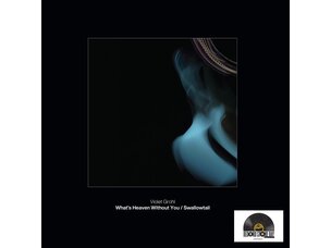 Violet Grohl - What's Heaven Without You / Swallowtail 7" Vinyl