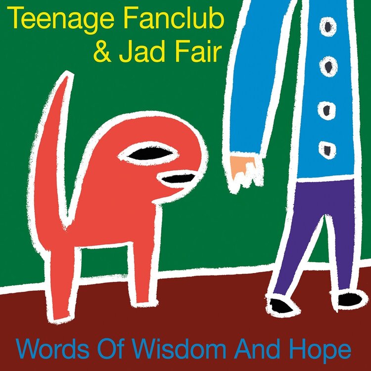 Teenage Fanclub & Jad Fair - Words of Wisdom and Hope LP + 7" Single