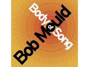 Bob Mould - Body Of Song (20th Anniversary Expanded Edition) 2 x LP