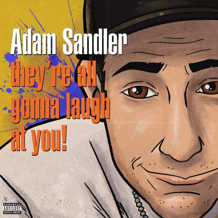 Adam Sandler - They're All Gonna Laugh At You! LP