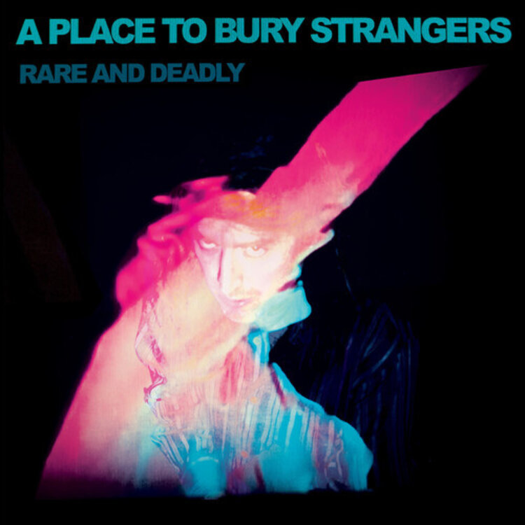 Place to Bury Strangers - Rare and Deadly LP