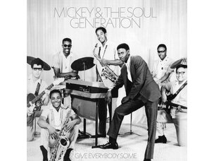 Mickey & The Soul Generation 'Give Everybody Some' (Opaque Silver Vinyl LP)