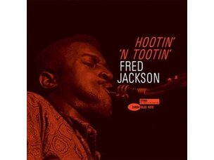 Jazz Fred Jackson - Hootin' N' Tootin' (Blue Note Tone Poet Edition) LP