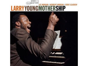 Larry Young - Mother Ship (Blue Note Tone Poet Edition) LP