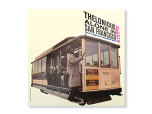 Thelonious Monk - Thelonious Alone In San Francisco LP
