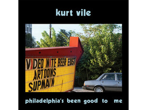 (5/29/26) Kurt Vile -  Philadelphia's Been Good To Me LP (indie blue)