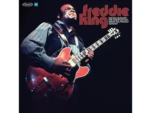 Freddie King - Feelin' Alright: The Complete 1975 Nancy Pulsations Concert LP