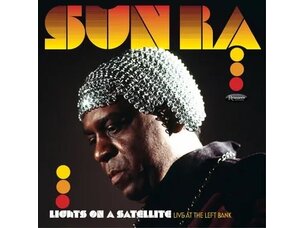 Sun Ra - Lights on a Satellite: Live at the Left Bank 1978  2 x LP