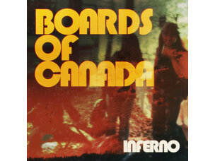Boards of Canada - Inferno