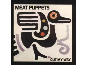 Meat Puppets - Out of My Way LP