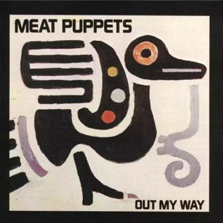 Meat Puppets - Out of My Way LP