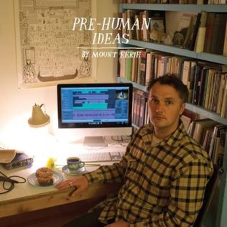 Rock / Indie / Alternative Mount Eerie - Pre-Human Ideas LP