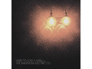 Magnolia Electric Co. 'Hard to Love a Man (Anniversary Reissue)' LP