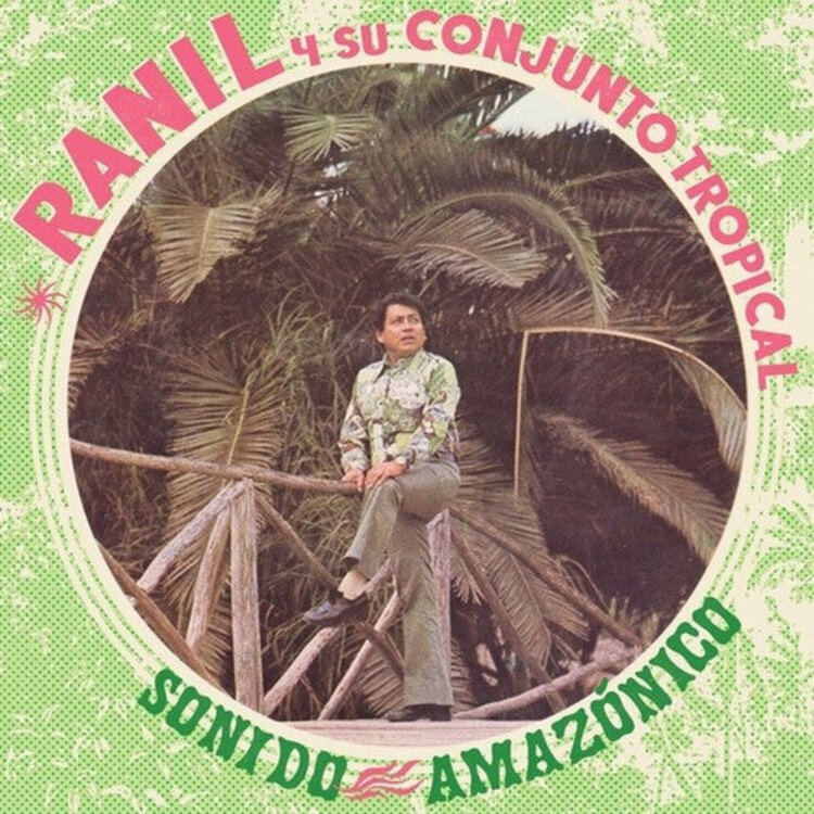 World Ranil - Su Conjunto Tropical - Sonido Amazonico LP