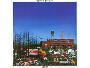 Title Fight - Shed LP